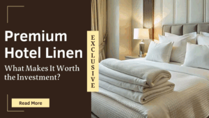 Premium Hotel Linen