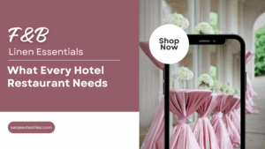 F&B Linen Essentials