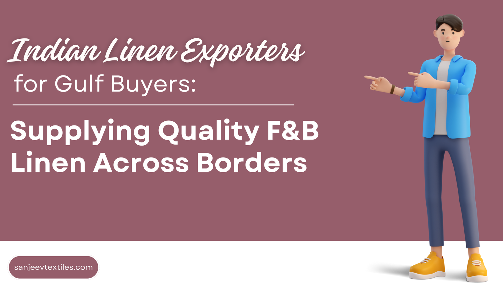 Indian Linen Exporters for Gulf Buyers: