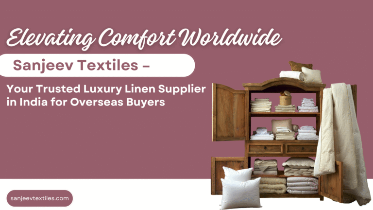 Luxury Linen Supplier in India