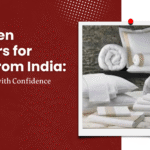 Best Linen Exporters for Hotels from India