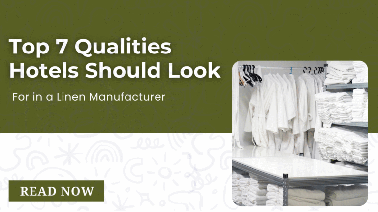 Hotel Linen Manufacturer Qualities
