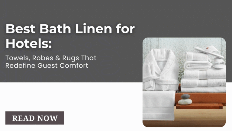 Best Bath Linen for Hotels