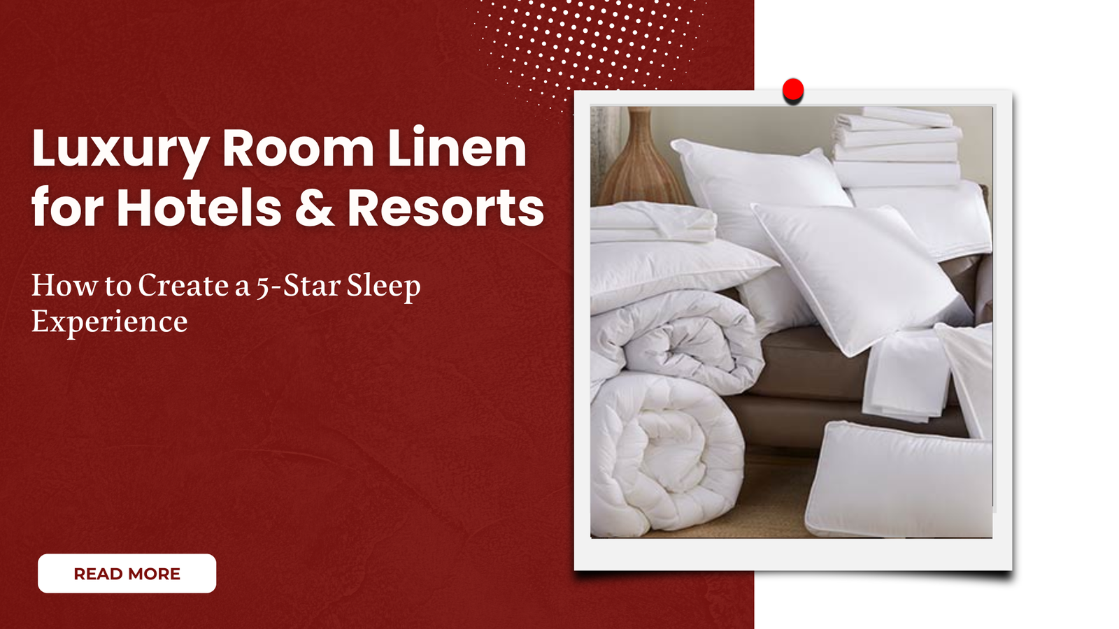 Luxury Room Linen for Hotels & Resorts