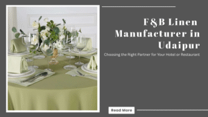 F&B Linen Manufacturer in Udaipur