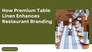 premium table linen for restaurants