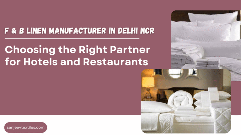 F & B Linen Manufacturer in Delhi