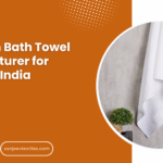 Premium Bath Towel Manufacturer
