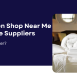 bed linen shop near