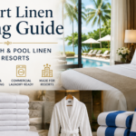 resort linen buying guide